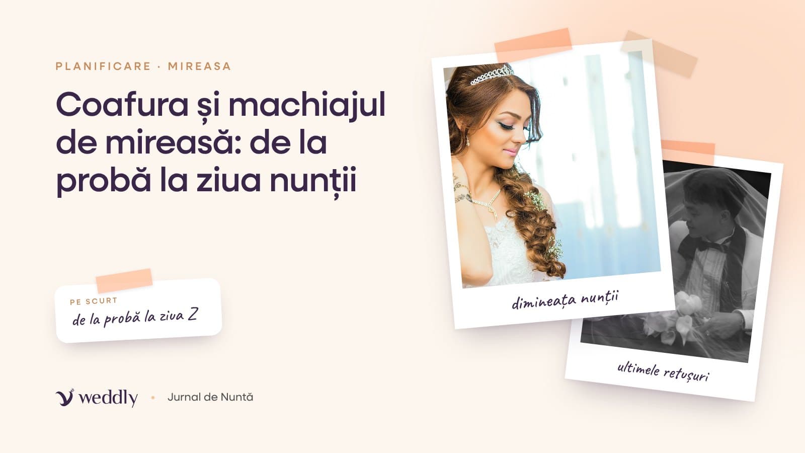Copertă: Coafura și machiajul de mireasă: de la probă la ziua nunții