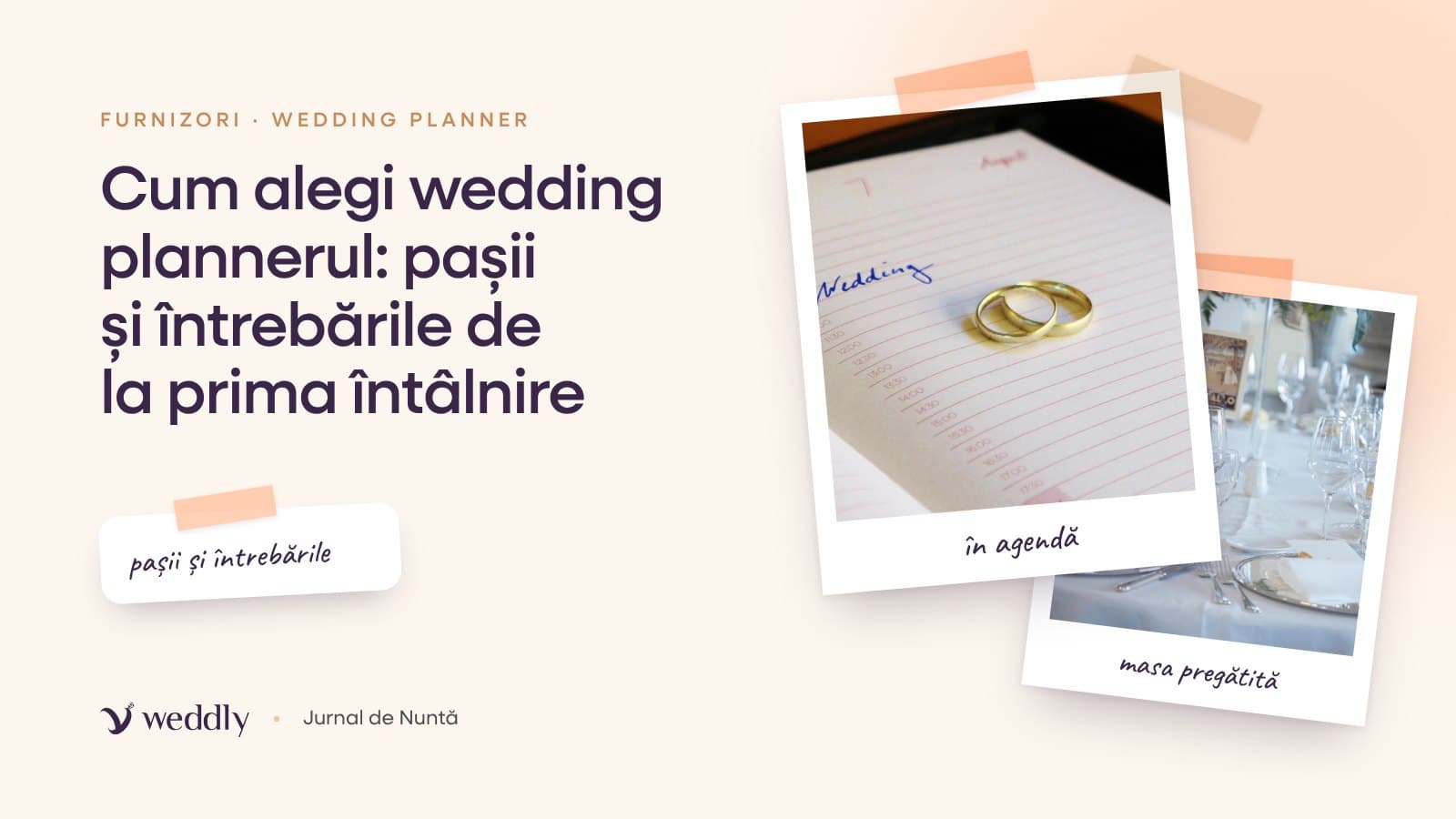 Copertă: Cum alegi wedding plannerul: pașii și întrebările de la prima întâlnire