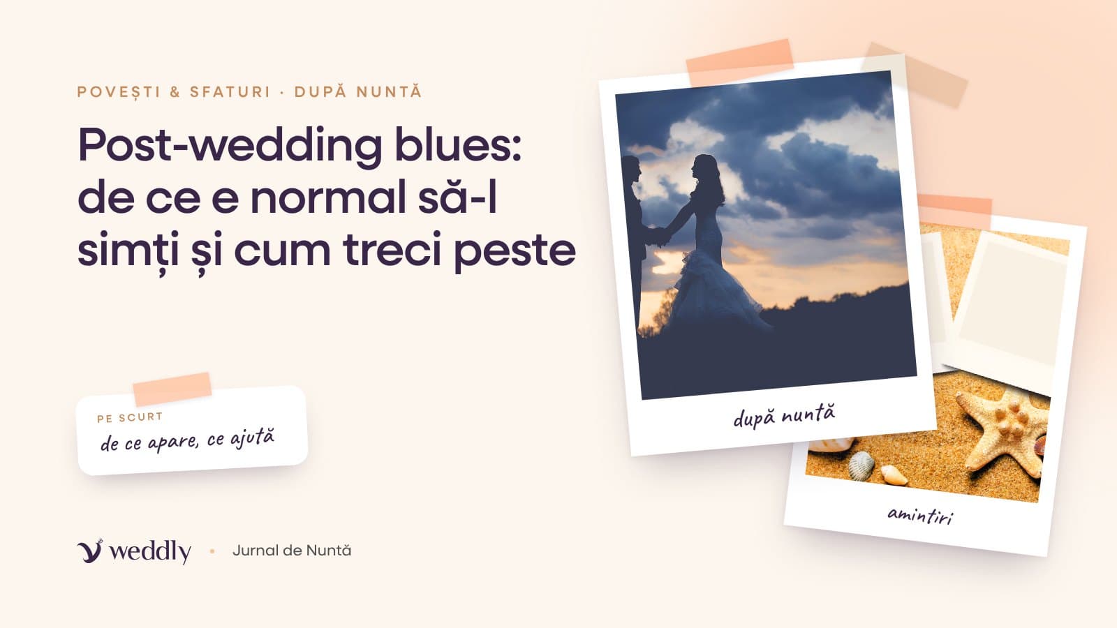 Copertă: Post-wedding blues: de ce e normal să-l simți și cum treci peste