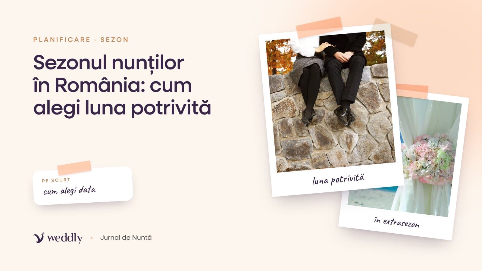 Copertă: Sezonul nunților în România: cum alegi luna potrivită