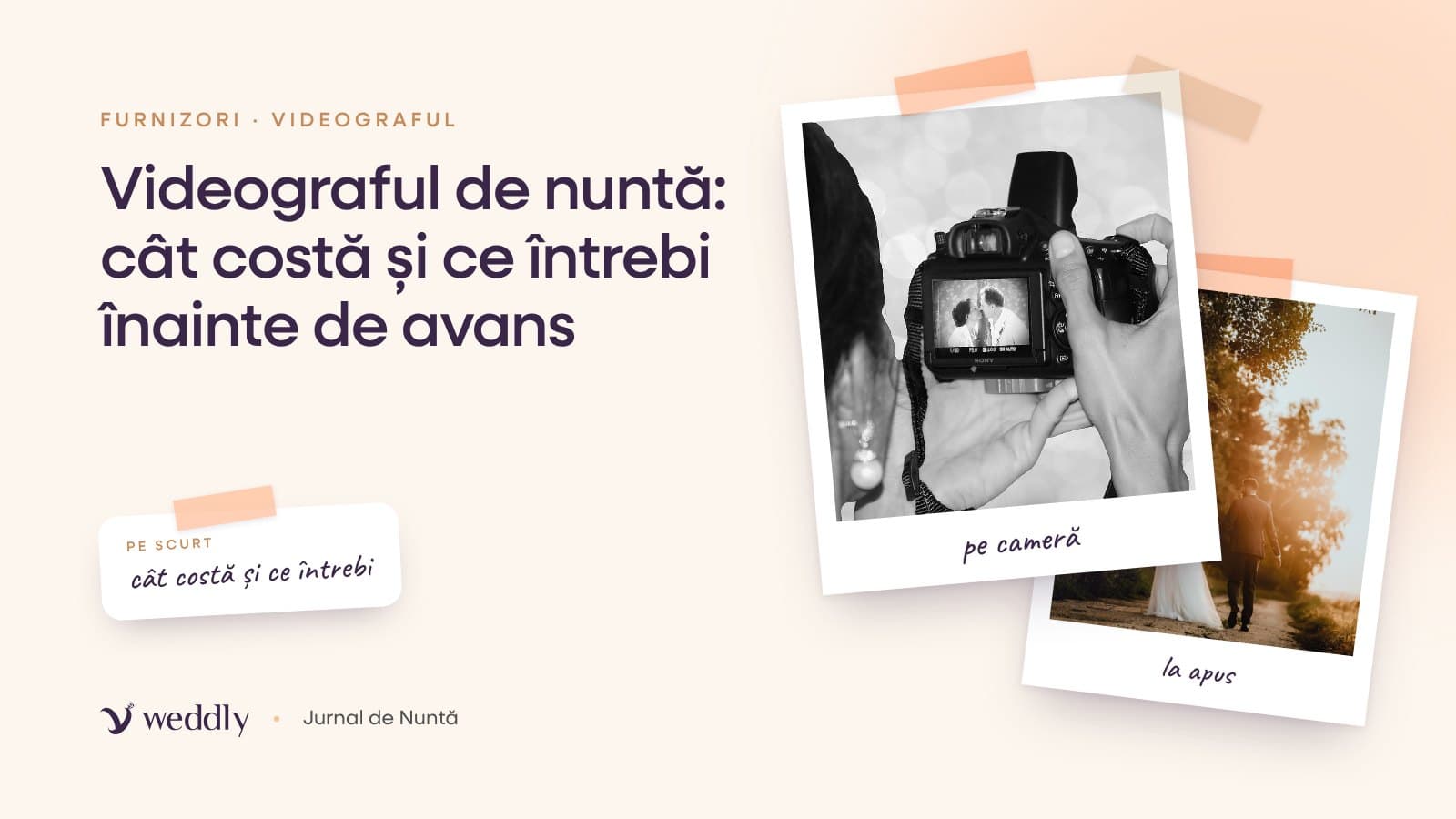 Copertă: Videograful de nuntă: cât costă și ce întrebi înainte de avans